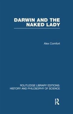 Darwin and the Naked Lady - Comfort, Alex
