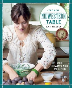 The New Midwestern Table - Thielen, Amy