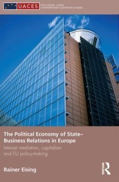 The Political Economy of State-Business Relations in Europe - Eising, Rainer