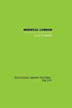 Medieval London - Williams, Gwyn A