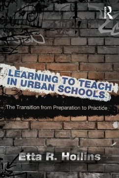 Learning to Teach in Urban Schools - Hollins, Etta R