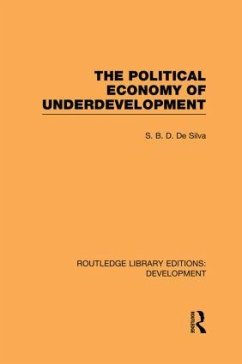 The Political Economy of Underdevelopment - de Silva, S B D