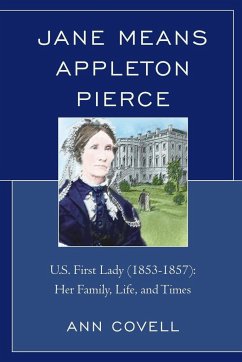 Jane Means Appleton Pierce - Covell, Ann