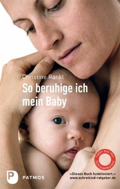 So beruhige ich mein Baby (eBook, ePUB) - Rankl, Christine