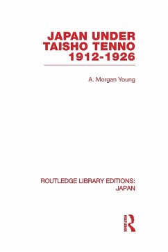 Japan Under Taisho Tenno - Young, A Morgan