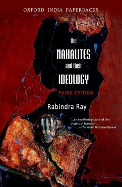 The Naxalities and Their Ideology - Ray, Rabindra