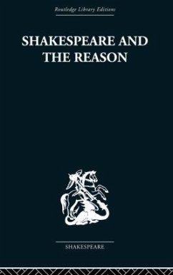 Shakespeare and the Reason - Hawkes, Terence