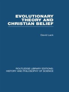 Evolutionary Theory and Christian Belief - Lack, David