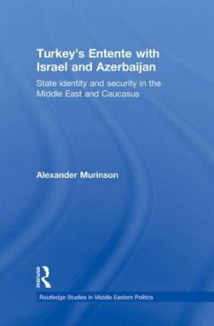 Turkey's Entente with Israel and Azerbaijan - Murinson, Alexander
