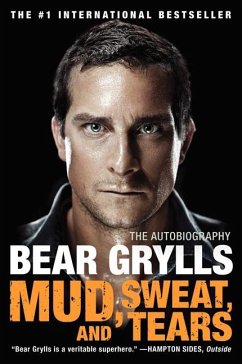 Mud, Sweat, and Tears - Grylls, Bear