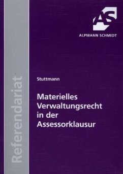 Materielles Verwaltungsrecht in der Assessorklausur - Stuttmann, Martin