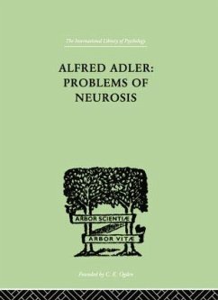 Alfred Adler: Problems of Neurosis - Mairet, Philippe