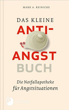 Das kleine Anti-Angst-Buch (eBook, ePUB) - Reinecke, Mark A.