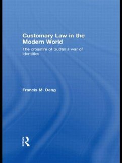 Customary Law in the Modern World - Deng, Francis