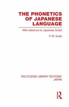 The Phonetics of Japanese Language - Suski, P M