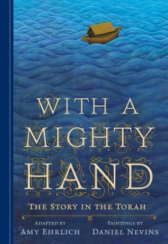 With a Mighty Hand: The Story in the Torah - Ehrlich, Amy