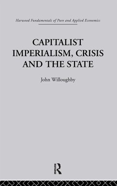 Capitalist Imperialism, Crisis and the State - Willoughby, J.