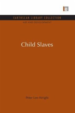 Child Slaves - Lee-Wright, Peter