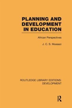 Planning and Development in Education - Musaazi, J C S