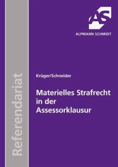 Materielles Strafrecht in der Assessorklausur - Krüger, Rolf; Schneider, Wilhelm-Friedrich