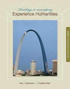Readings to Accompany Experience Humanities, Volume 2: The Renaissance to the Present - Matthews, Roy; Platt, Dewitt