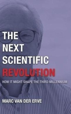 The Next Scientific Revolution - Erve, Marc van der