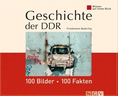 Geschichte der DDR: 100 Bilder - 100 Fakten (eBook, ePUB) - Bedürftig, Friedemann