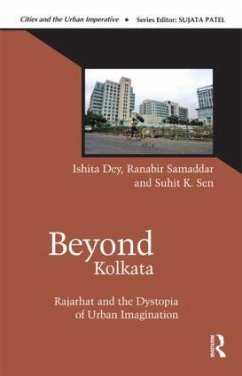 Beyond Kolkata - Dey, Ishita; Samaddar, Ranabir; Sen, Suhit K