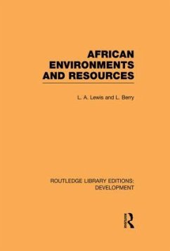 African Environments and Resources - Lewis, L A; Berry, L.