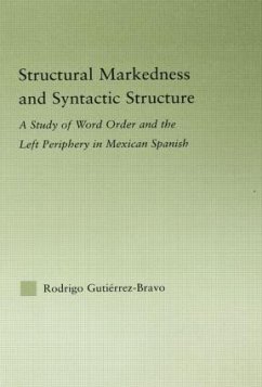 Structural Markedness and Syntactic Structure - Gutiérrez-Bravo, Rodrigo