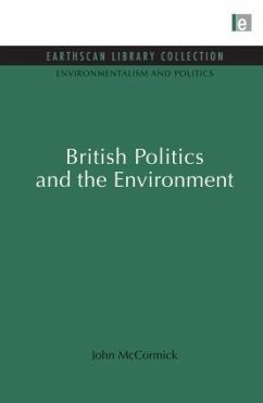 British Politics and the Environment - Mccormick, John