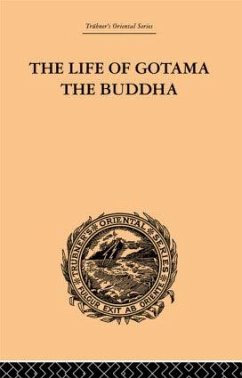 The Life of Gotama the Buddha - Brewster, E H