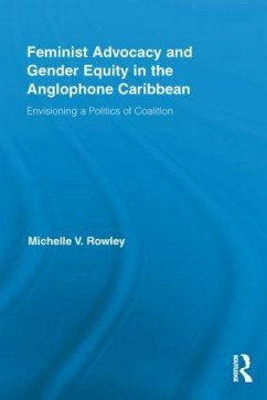 Feminist Advocacy and Gender Equity in the Anglophone Caribbean - Rowley, Michelle V