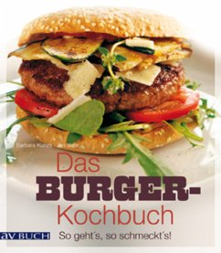 Das Burger-Kochbuch (eBook, ePUB) - Kunze, Barbara; Bahr, Jan