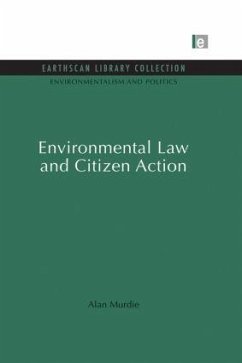 Environmental Law and Citizen Action - Murdie, Alan
