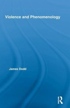 Violence and Phenomenology - Dodd, James