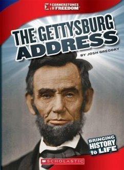 The Gettysburg Address (Cornerstones of Freedom: Third Series) (Library Edition) - Gregory, Josh