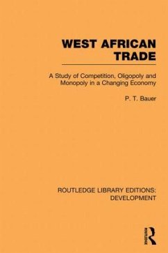 West African Trade - Bauer, P T