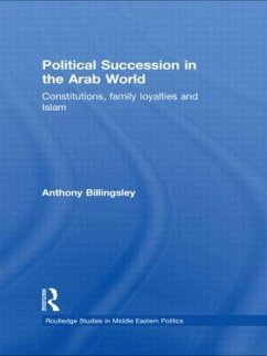Political Succession in the Arab World - Billingsley, Anthony