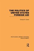 The Politics of United States Foreign Aid