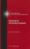 Clustering for 21st Century Prosperity: Summary of a Symposium