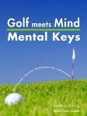 Golf meets Mind: Mental Keys to Peak Performance (eBook, ePUB)