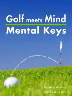 Golf meets Mind: Mental Keys to Peak Performance (eBook, ePUB) - Haering, Dorothee