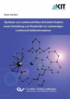 Synthese von Lanthanoid-Eisen-Schwefel-Clustern sowie Darstellung und Reaktivität von zweiwertigen Lanthanoid-Galliumkomplexen - Sanden, Tanja