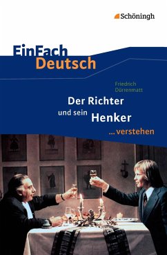 Der Richter und sein Henker. EinFach Deutsch ...verstehen - Dürrenmatt, Friedrich; Janke, Daniela