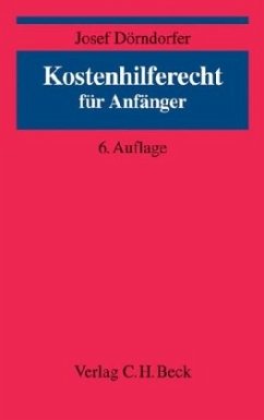 Kostenhilferecht für Anfänger - Dörndorfer, Josef