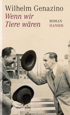 Wenn wir Tiere wären (eBook, ePUB) - Genazino, Wilhelm