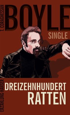 Dreizehnhundert Ratten (eBook, ePUB) - Boyle, T. C.