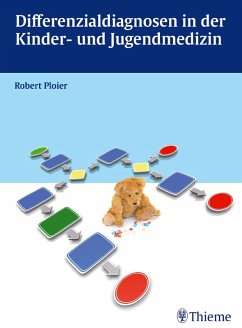 Differenzialdiagnosen in der Kinder- und Jugendmedizin (eBook, PDF) - Ploier, Robert