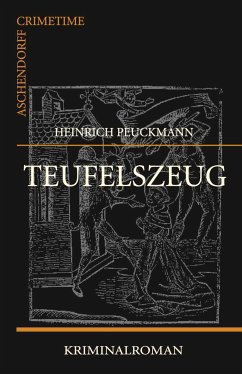 Teufelszeug (eBook, ePUB) - Peuckmann, Heinrich
